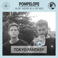 Tokyo Fantasy - Pompelope Online Takeover
