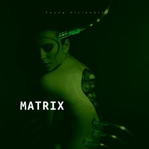 Young Visionary - Matrix