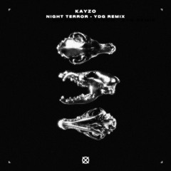 Kayzo & YULTRON feat. Of Mice & Men - Night Terror (YDG Remix)