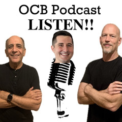 OCB Podcast #251 - I Am Having A Weird Night
