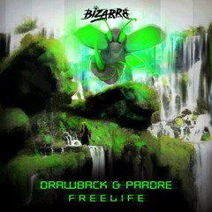 Drawback & Paadre - Free Life [FREE DL]