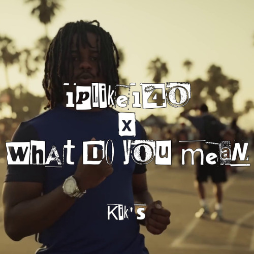 1PLIKE140 x What do you mean?