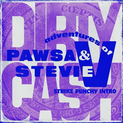 PAWSA - Dirty Cash (Strike Punchy Intro)