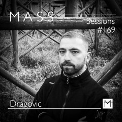 MASS Sessions #169 | Dragovic