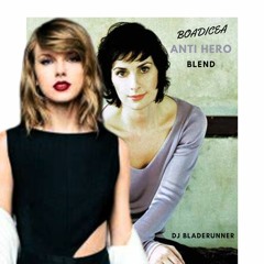 DJ BLADERUNNER - ENYA BOADICEA TAYLOR SWIFT ANTIHERO BLEND