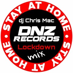 Dnz Lockdown Mix (dj Chris Mac)