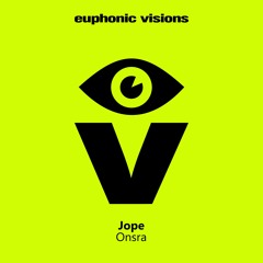 PREMIERE: Jope - Onsra [Euphonic Visions]