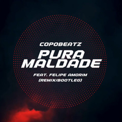 Pura Maldade - Feat. Felipe Amorim (Extended Mix)