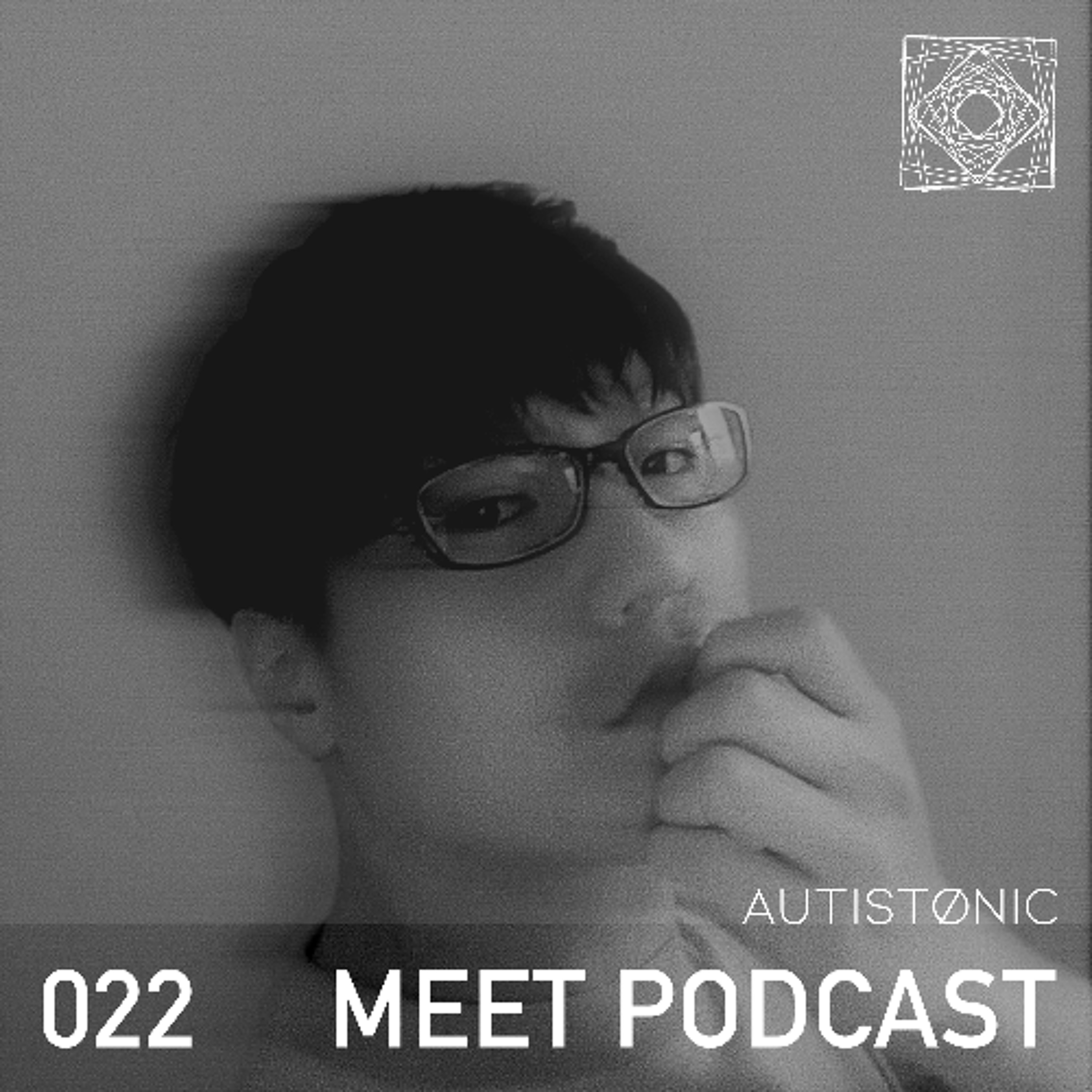 MEET Podcast 022 AUTISTØNIC