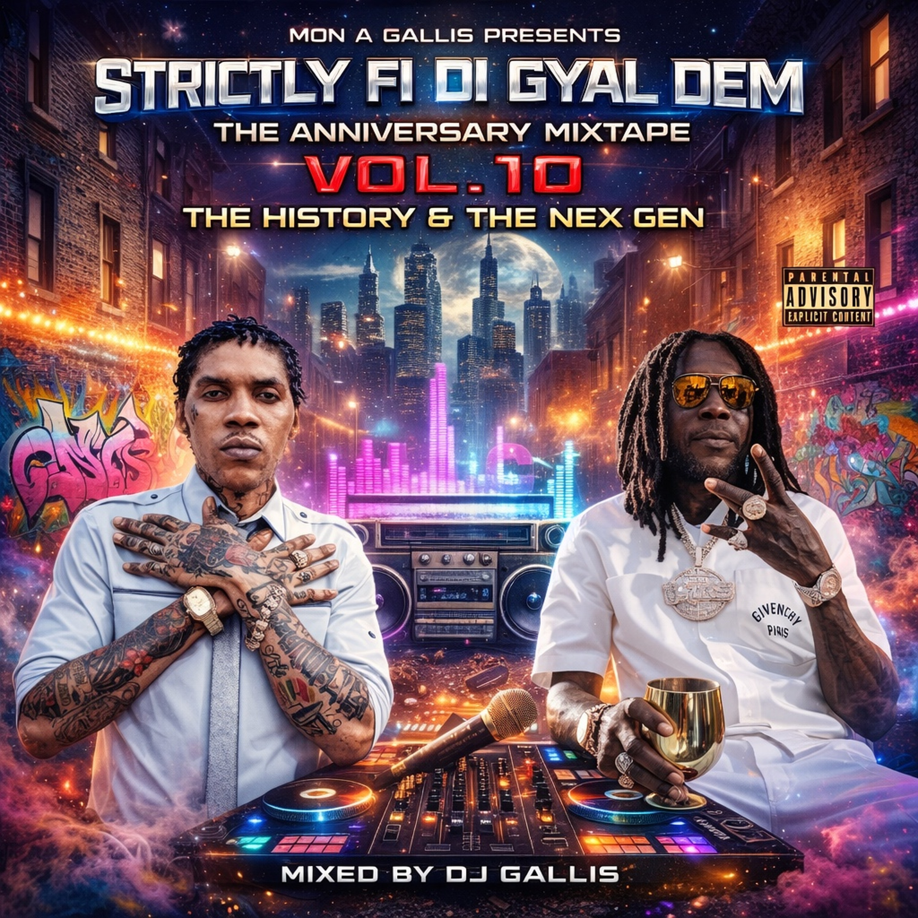DJ GALLIS - STRICTLY FI DI GYAL DEM 10 (THE ANNIVERSARY MIXTAPE)