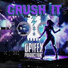CRUSH IT