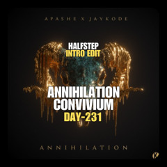 Annihilation Convivium Nanana (HALFSTEP Intro Edit)