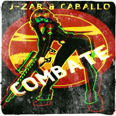 J - ZAR & CABALLO- COMBATE