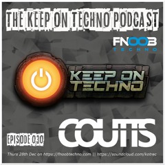 Keep On Techno Podcast 030 - Coutts (2023 Label Retrospective Mix)