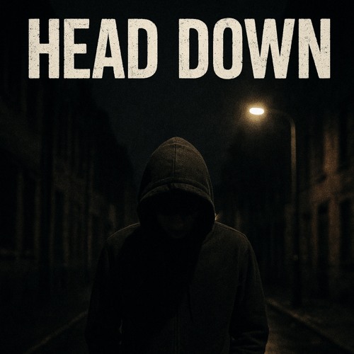Head Down (Prod.NotJupiter X Olly!)
