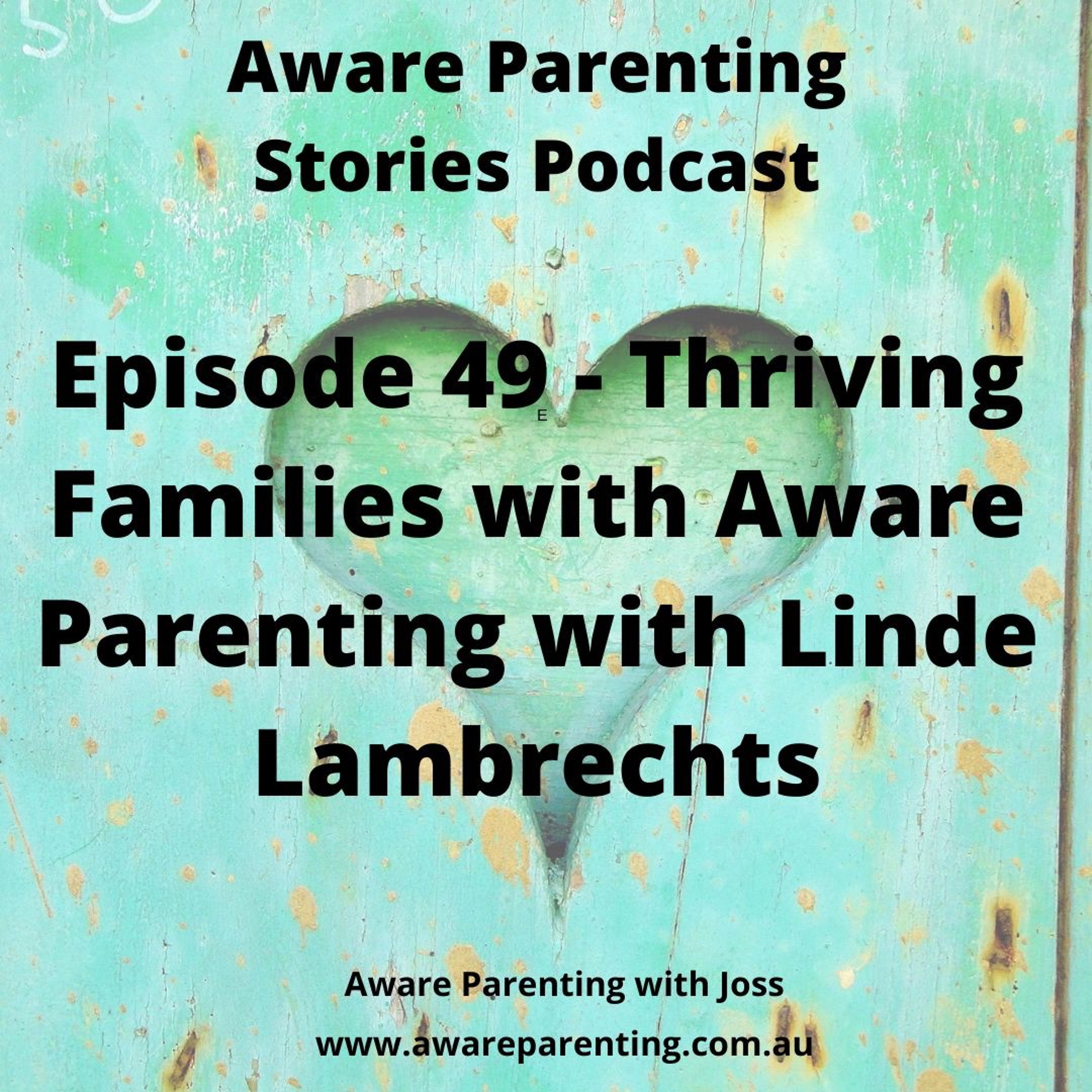 Aware Parenting Stories with Joss Goulden