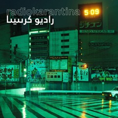 RADIO KARANTINA | Day Sixteen - Omar Khouri