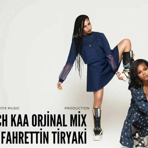 CH KAA ORJİNAL MİX & FAHRETTİN TİRYAKİ