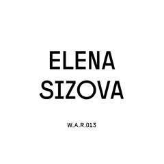 Elena Sizova @ We Are Radar | W.A.R.013