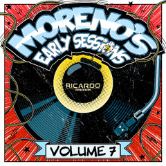 RICARDO MORENO - MORENO'S EARLY SESSIONS VOL.7 (FREE DOWNLOAD)