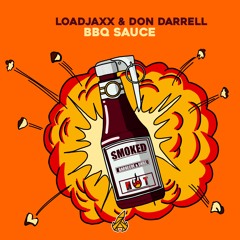 Loadjaxx & Don Darrell - BBQ Sauce