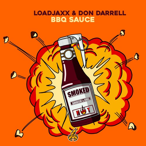 Loadjaxx & Don Darrell - BBQ Sauce