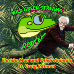 The Florida Man and Other Animals ft. Craig Pittman