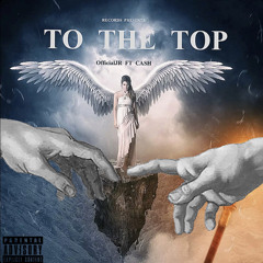 TO THE TOP FT CASH