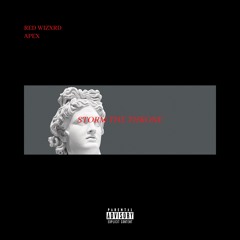 Storm The Throne (Feat. Apex) [Prod. By S.R. KTNZ]