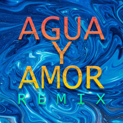 Agua y Amor Remix Julio Ness