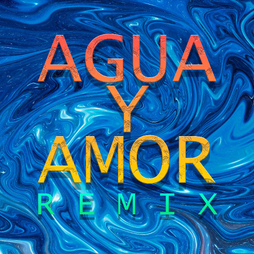 Agua y Amor Remix Julio Ness