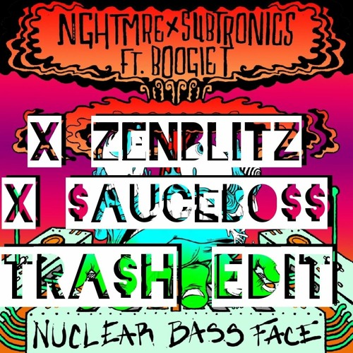 Nuclear Base Face (tra$h edit)