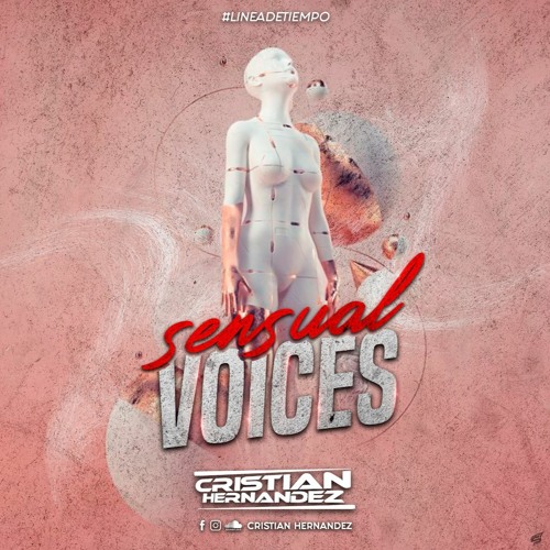 SENSUAL VOICES - CRISTIAN HERNANDEZ Live Set