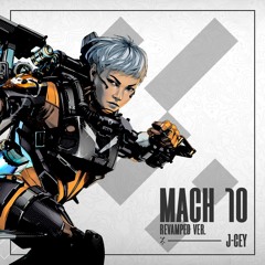 Mach 10 (Revamped Ver.)
