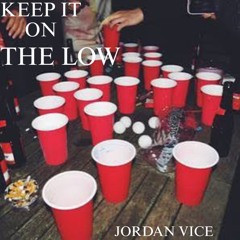 KEEP IT ON THE LOW