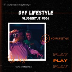 OYF Mixtape | VLUGGERTJE #006 | DJ Mixtape 2023