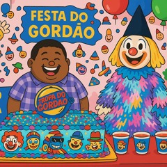 FESTA DO GORDÃO TREM BALA🍔🍟 - MC DELUX  MC HULK MC XANGAI MR CATRA