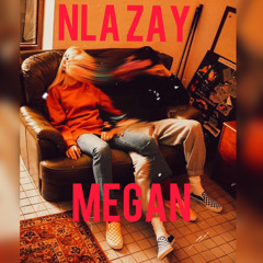 NLA Zay -Megan