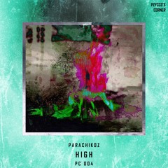 Parachikoz - High [PC004]