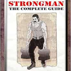 DOWNLOAD PDF 📬 Tactical Strongman: The Complete Guide by Josh Bryant,Adam benShea EP