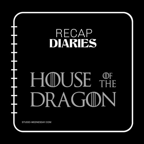 House of the Dragon Recap 01.05