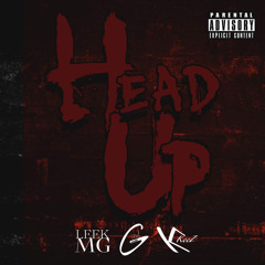 Head Up - Mel Gandhi x LeekMG x K-Keez