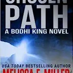 Read Book Chosen Path (A Bodhi King Novel) Full eBook PDF Audiobook