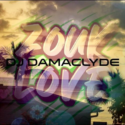 Le zouk que j'aime by Dj Damaclyde