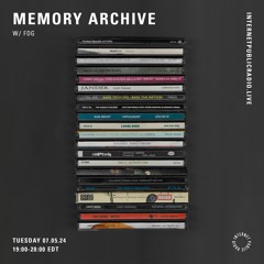 Memory Archives w/ FDG - 070524