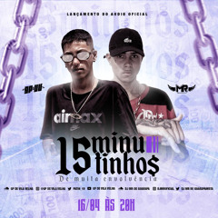 15 Minutinhos de muita putaria [DJ GP DE VILA VELHA] E [DJ MR DE GUARAPARI] MUITO PIKZIN DE FAVELA