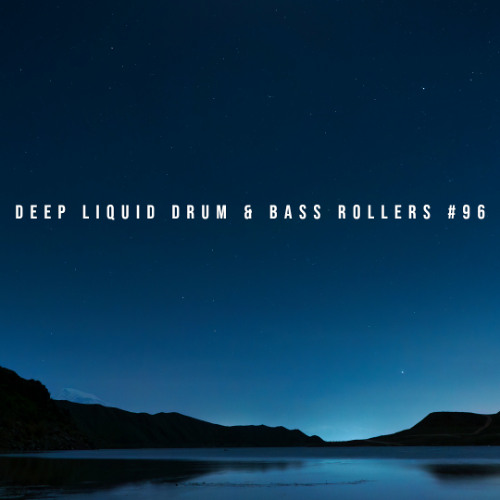 Deep Liquid Drum & Bass Rollers