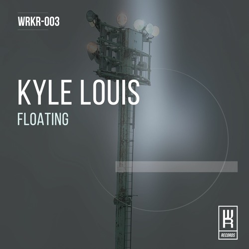 PREMIERE: Kyle Louis - Floating [Working Rhythms Records]