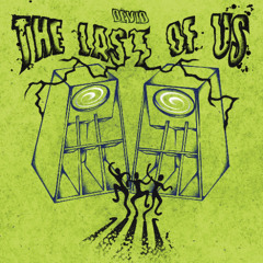 The last of us (acidcore)