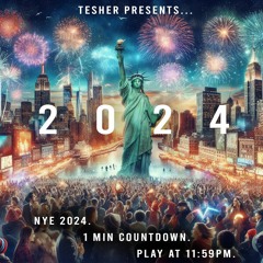 NYE 2024 1MIN COUNTDOWN (Play at 11:59PM)
